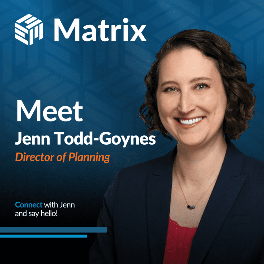 Meet Jenn Todd-Goynes, Director of Planning at Matrix