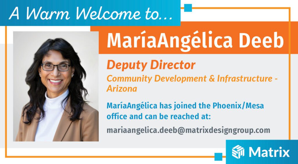 New hire welcome: MaríaAngélica Deeb, Deputy Director of Community Development & Infrastructure in Arizona